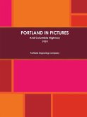 Portland In Pictures And Columbia Highway (1919)