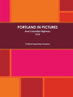 Portland In Pictures And Columbia Highway (1919) - Engraving Company, Portland