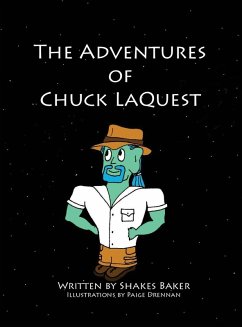 The Adventures of Chuck LaQuest - Baker, Shakes