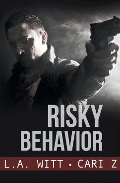Risky Behavior - Witt, L. A.; Z, Cari
