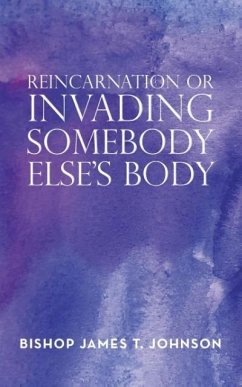 Reincarnation or Invading Somebody Else's Body