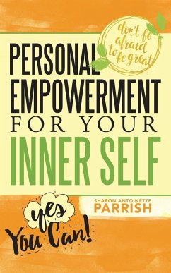 Personal Empowerment For Your Inner Self - Parrish, Sharon Antoinette