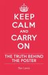 Keep Calm and Carry on: The Truth... - Bild 1