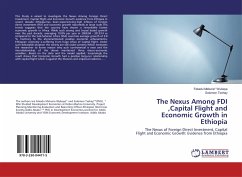 The Nexus Among FDI ,Capital Flight and Economic Growth in Ethiopia - Wubaye, Fekadu Mekuria;Tsehay, Solomon