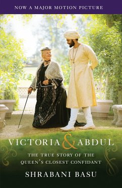 Victoria & Abdul (Movie Tie-in): The True Story of the Queen's Closest Confidant Shrabani Basu Author