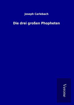 Die drei großen Phopheten - Carlebach, Joseph