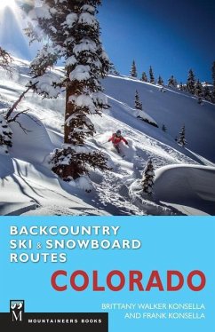 Backcountry Ski & Snowboard Routes: Colorado - Konsella, Brittany; Konsella, Frank