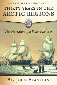 Thirty Years in the Arctic Regions - Franklin, John