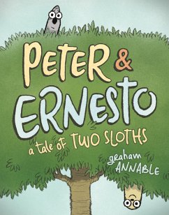 Peter & Ernesto: A Tale of Two Sloths - Annable, Graham