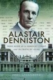Alastair Denniston: Code-Breaking from Room 40 to Berkeley Street and the Birth of Gchq