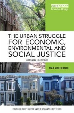 The Urban Struggle for Economic, Environmental and Social Justice - Hutson, Malo André