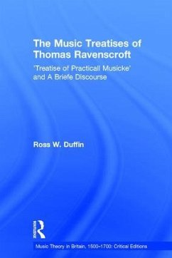 The Music Treatises of Thomas Ravenscroft - Duffin, Ross W