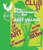 Club 57: Film, Performance, and Art in the East Village, 1978-1983