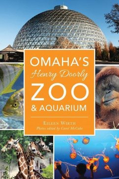 Omaha's Henry Doorly Zoo & Aquarium - Wirth, Eileen