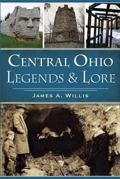 Central Ohio Legends & Lore - Willis, James A.