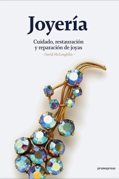 Joyería: Cuidado, restauración y reparación de joyas