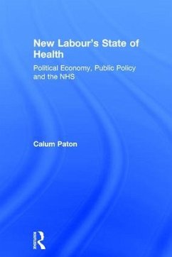 New Labour's State of Health - Paton, Calum