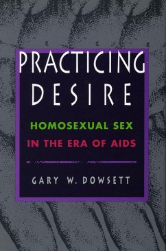 Practicing Desire - Dowsett, Gary D