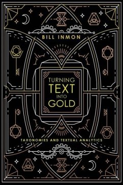 Turning Text into Gold - Inmon, Bill