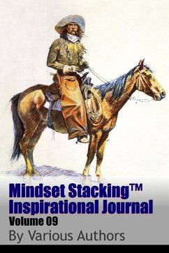 Mindset StackingTM Inspirational Journal Volume09 - Worstell, Robert C.; Authors, Various