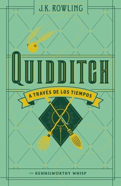 Quidditch a través de los tiempos (Un libro de la biblioteca de Hogwarts) (Harry Potter)