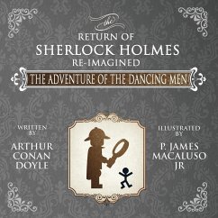 The Adventure of the Dancing Men - The Return of Sherlock Holmes Re-Imagined - Doyle, Arthur Conan