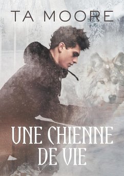 Une chienne de vie - Moore, Ta