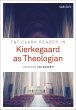 T&T Clark Reader in Kierkegaard as... - Bild 1