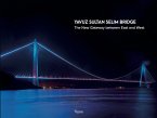 Yavuz Sultan Selim Bridge Yavuz Sultan Selim Bridge