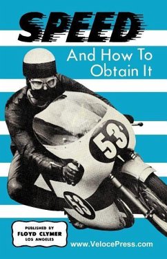 Speed and How to Obtain It - Harwood, J. E. G.