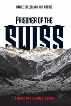 Prisoner of the Swiss - Culler, Daniel