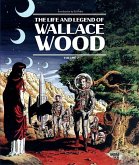 The Life and Legend of Wallace Wood Volume 2