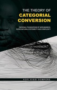 The Theory of Categorial Conversion - Dompere, Kofi Kissi