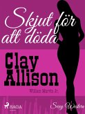 Skjut för att döda (eBook, ePUB)