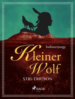 Indianerjunge Kleiner Wolf (eBook, ePUB) - Ericson, Stig