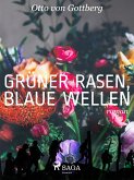 Grüner Rasen, blaue Wellen (eBook, ePUB)
