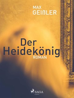 Der Heidekönig (eBook, ePUB) - Geißler, Max