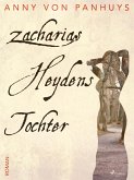 Zacharias Heydens Tochter (eBook, ePUB)