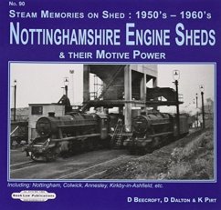 Cover Nottinghamshire Engine Sheds & Their Motive Power