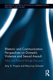 Rhetoric and Communication Perspectives on Domestic Violence and Sexual Assault