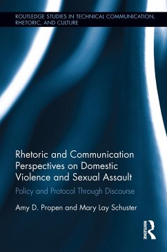 Rhetoric and Communication Perspectives on Domestic Violence and Sexual Assault - Propen, Amy D; Schuster, Mary