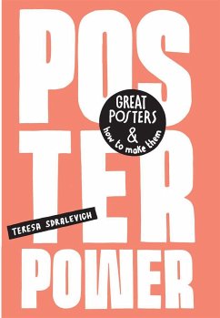 Poster Power: Great Posters and How to Make Them - Sdralevich, Teresa