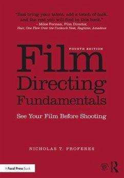 Film Directing Fundamentals - Proferes, Nicholas T. (Professor of Film at the Film Division, Schoo