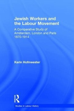 Jewish Workers and the Labour Movement - Hofmeester, Karin