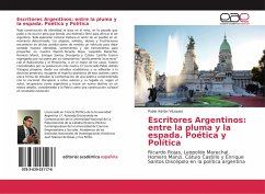 Escritores Argentinos: entre la pluma y la espada. Poética y Política - Vázquez, Pablo Adrián