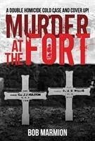 Murder at the Fort - Marmion, Bob