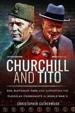 Churchill and Tito - Catherwood, Christopher