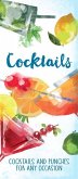 Cocktails: Cocktails and Punches for Any Occasion