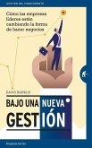 Bajo Una Nueva Gestion