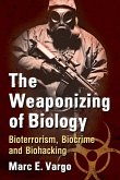 The Weaponizing of Biology
